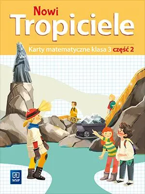 Image de WSiP Nowi Tropiciele. Karty matematyczne. Klasa 3. Część 2, Edukacyjny, Polski, Broszurowa okładka, 88 stron(y)
