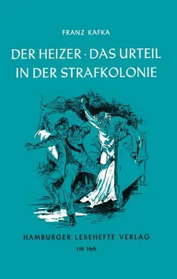 Image de Der Heizer / Das Urteil / In der Strafkolonie