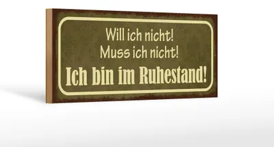 Produktbild von Holzschild Spruch 27x10cm bin im Ruhestand muss ich nicht