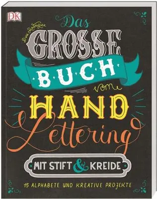 Produktbild von Das große Buch vom Handlettering mit Stift & Kreide