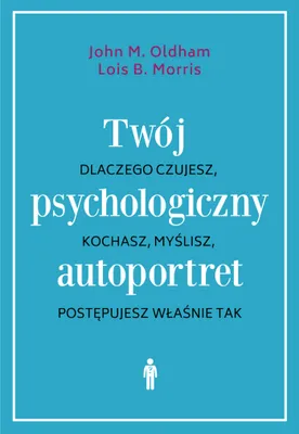 Immagine prodotto di Twój psychologiczny autoportret. Dlaczego czujesz, kochasz, myślisz, postępujesz właśnie tak