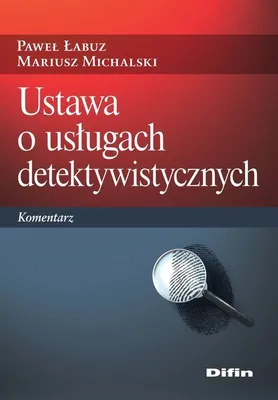 Immagine prodotto di Ustawa o usługach detektywistycznych - Paweł Łabuz, Mariusz Michalski (Recht auf Polnisch)