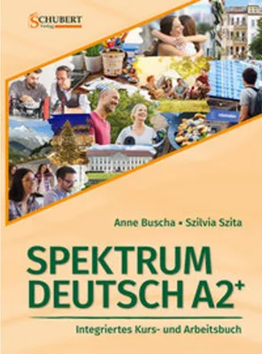 Image de Spektrum Deutsch A2+: Integriertes Kurs- und Arbeitsbuch für Deutsch als Fremdsprache