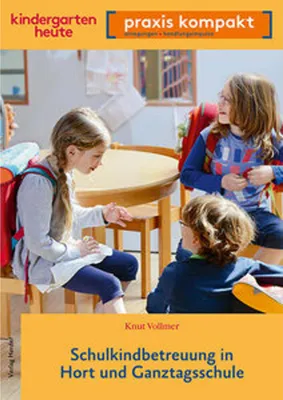 Image de Vollmer, K: Schulkindbetreuung in Hort und Ganztagsschule