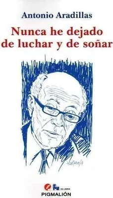 Produktbild von Aradillas, A: Nunca he dejado de luchar y de soñar