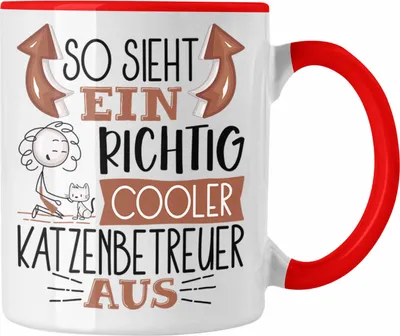 Produktbild von Trendation - Katzenbetreuer Tasse So Sieht Ein Richtig Cooler Katzenbetreuer Aus Geschenk Lustiger Spruch Geschenkidee (Rot)