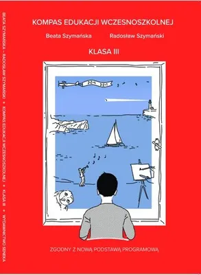 Zdjęcie produktu dla Kompas edukacji wczesnoszkolnej klasa 3 zestaw ćwiczeń i quizów