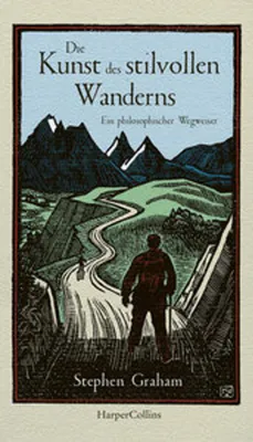 Obrázok produktu pre Die Kunst des stilvollen Wanderns - Ein philosophischer Wegweiser