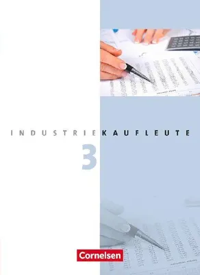 Produktbild von Industriekaufleute 3. Ausbildungsjahr: Lernfelder 10-12.  Fachkunde