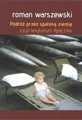 Produktbild von Podróż przez spaloną ziemię czyli terytorium Apaczów - Roman Warszewski
