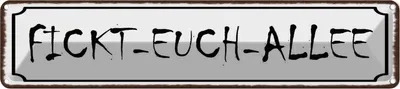 Immagine prodotto di vianmo Insegna di latta 10x46 cm Fickt-euch-Allee