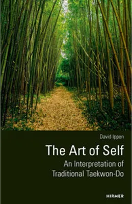 Obrázek produktu pro The Art of Self - An Interpretation of Traditional Taekwon-Do