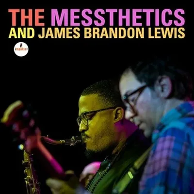 Zdjęcie produktu dla The Messthetics & J. B. Lewis - The Messthetics and James Brandon Lewis (LP)
