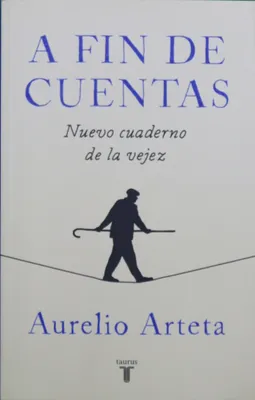 Obrázok produktu pre A fin de cuentas : nuevo cuaderno de la vejez