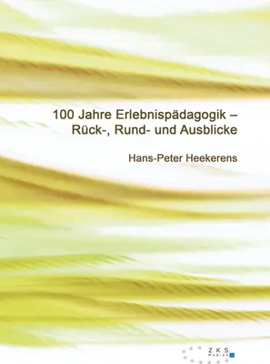 Produktbild von 100 Jahre Erlebnispädagogik