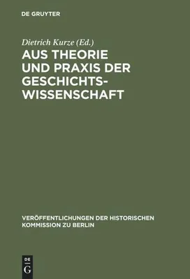 Produktbild von Aus Theorie und Praxis der Geschichtswissenschaft