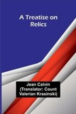 Obrázek produktu pro A Treatise on Relics
