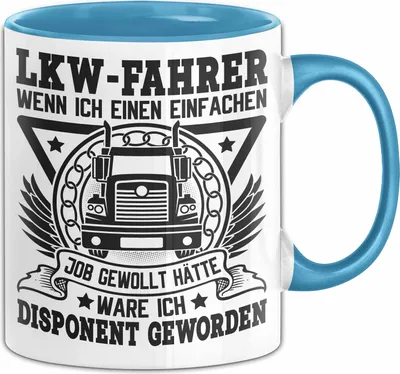 Produktbild von Trucker Tasse Geschenk Für Berufskraftfahrer Lkw Fahrer Wenn Ich Einen Einfachen Job Gewollt Hätte Disponent Fernfahrer Berufskraftfahrer Becher (Blau)