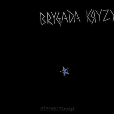 Immagine prodotto di Brygada Kryzys: Brygada Kryzys (per il suo 40° anniversario) incandescente