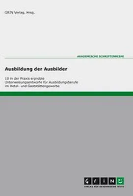 Produktbild von 10 praxiserprobte Unterweisungen für die Ausbildungsberufe im Hotel- und Gaststättengewerbe