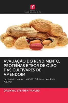 Produktbild von Avaliação Do Rendimento, Proteínas E Teor De Óleo Das Cultivares De Amendoim