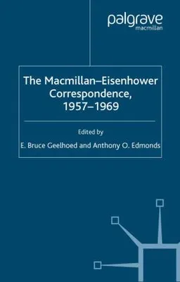 Image de The Macmillan-Eisenhower Correspondence, 1957-69