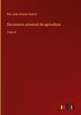 Produktbild von Diccionario universal de agricultura