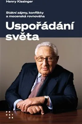 Immagine prodotto di Uspořádání světa : státní zájmy, konflikty a mocenská rovnováha | Henry Kissinger