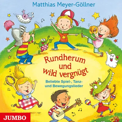Produktbild von Rundherum und wild vergnügt