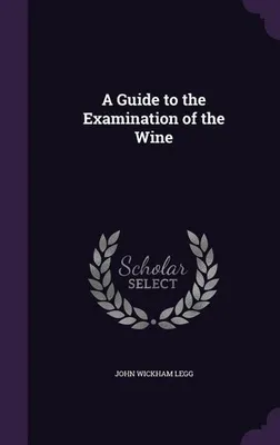 Obrázek produktu pro A Guide to the Examination of the Wine