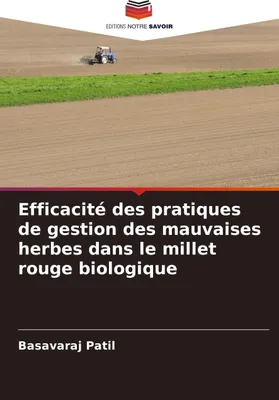 Produktbild von Efficacité des pratiques de gestion des mauvaises herbes dans le millet rouge biologique