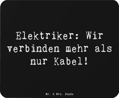Produktbild von Mr. & Mrs. Panda Mousepad Spruch Elektriker Verbindungen - Schwarz - Geschenk, Rolle des Elektrikers, Elektrik, Handwerk, Berufsprodukte, Geschenke für Berufstätige
