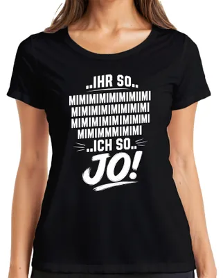 Productafbeelding van "Jouw 'mi-mi-mi', mijn 'jo'. Grappige uitspraak. Statement. Sarcasme. Ironie. Dames T-shirt, zwart, maat S."