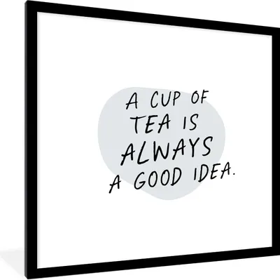 Produktbild von MuchoWow® Gerahmtes Poster Zitate - Sprichwörter - Eine Tasse Tee ist immer eine gute Idee - Tee 40x40 cm - Poster mit Schwarzem Bilderrahmen Wandposter Rahmen Foto Bilder - Poster - Plakat im Rahmen