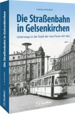 Immagine prodotto di Die Straßenbahn in Gelsenkirchen