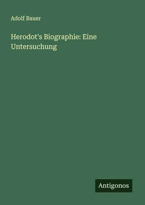 Produktbild von Herodot's Biographie: Eine Untersuchung