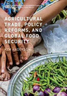 Obrázok produktu pre Agricultural Trade, Policy Reforms, and Global Food Security