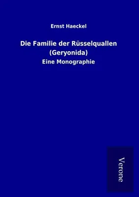 Produktbild von Die Familie der Rüsselquallen (Geryonida)