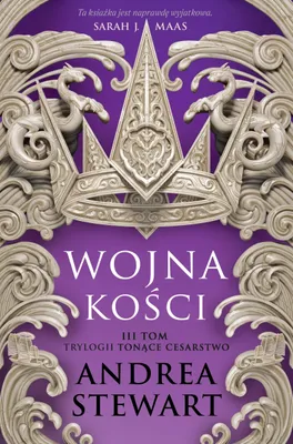 Obrázek produktu pro Tonące Cesarstwo T.3 Wojna kości - Andrea Stewart