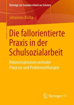 Obrázok produktu pre Die fallorientierte Praxis in der Schulsozialarbeit