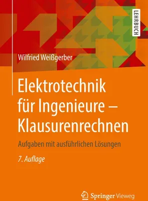 Produktbild von Elektrotechnik für Ingenieure - Klausurenrechnen