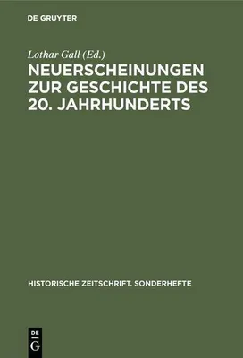Image de Neuerscheinungen zur Geschichte des 20. Jahrhunderts