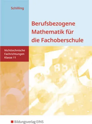 Image de Berufsbezogene Mathematik für die Fachoberschule 11. Schulbuch. Nichttechnische Fachrichtungen. Niedersachsen