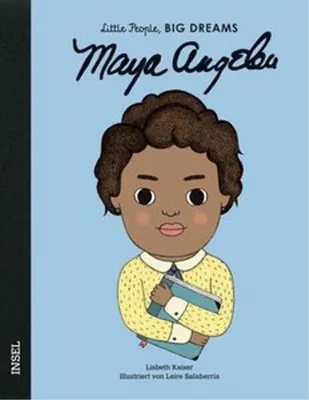 Produktbild von Maya Angelou - Little People, BIG DREAMS (Deutsche Ausgabe)