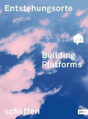 Immagine prodotto di Building Platforms: Entstehungsorte schaffen