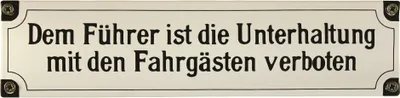 Produktbild von Eisenbahn Schild Dem Führer ist die Unterhaltung mit den Fahrgästen verboten