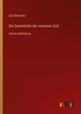 Produktbild von Die Geschichte der neuesten Zeit