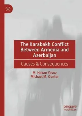 Zdjęcie produktu dla The Karabakh Conflict Between Armenia and Azerbaijan