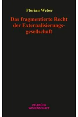 Immagine prodotto di Das fragmentierte Recht der Externalisierungsgesellschaft
