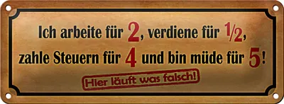 Produktbild von Blechschild Spruch 27x10cm arbeite für 2 verdiene für 1/2 Dekoration